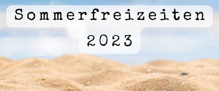 Sommerfreizeiten 2023